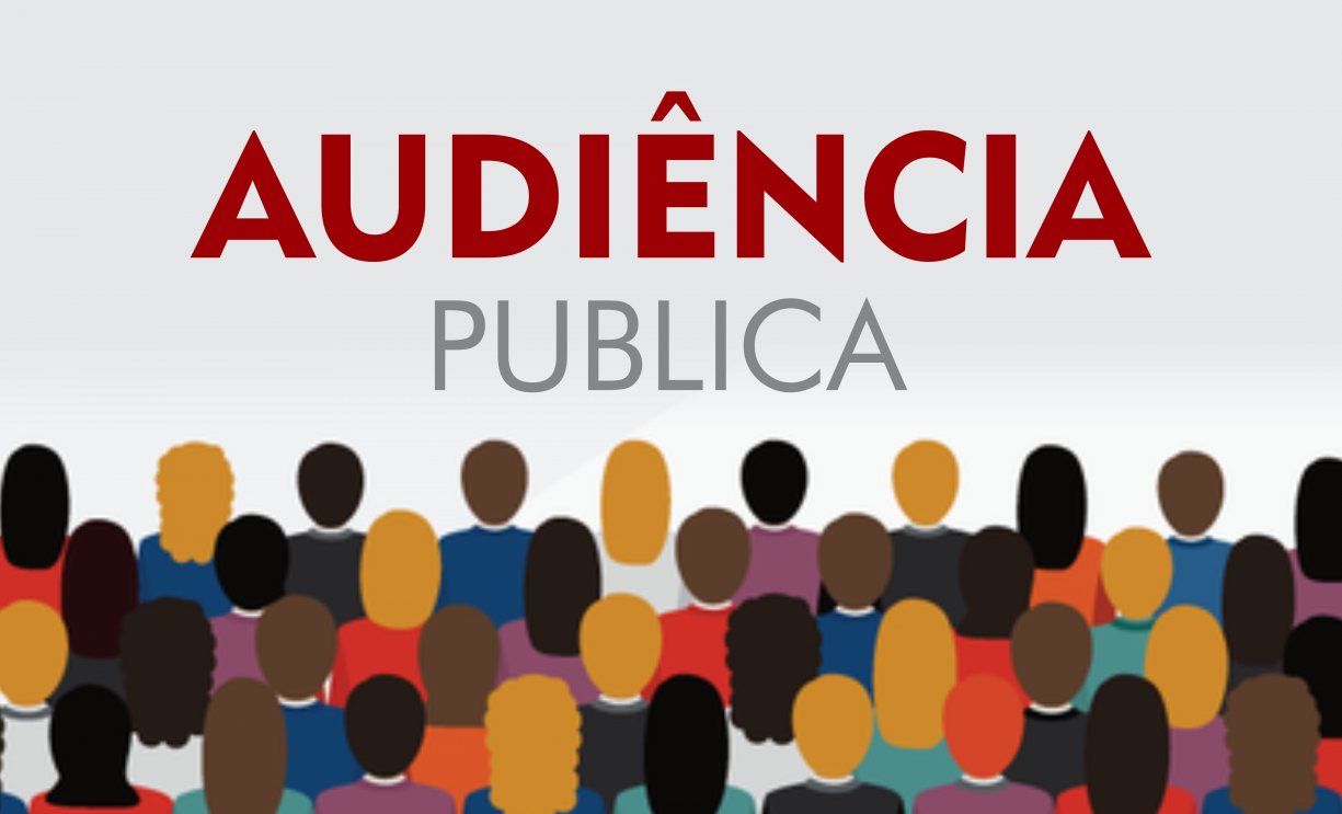 AUDIÊNCIA PÚBLICA!! PARTICIPE!!