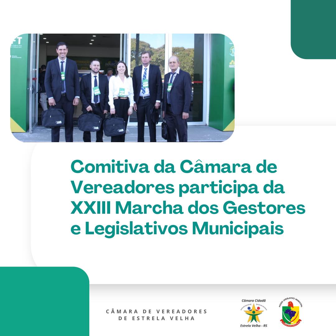 Comitiva da Câmara de Vereadores participa da XXIII dos Gestores e Legislativos Municipais