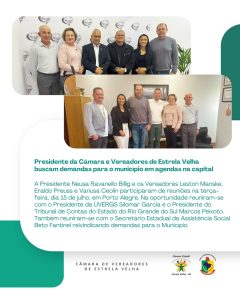 A Presidente da Câmara e Vereadores de Estrela Velha buscam demandas para o município em agenda na capital.
