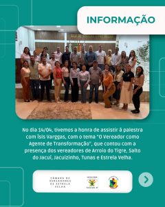 Vereadores Participam  da Palestra com Ísis Varggas com o Tema: ‘O Vereador como agente de Transformação’.