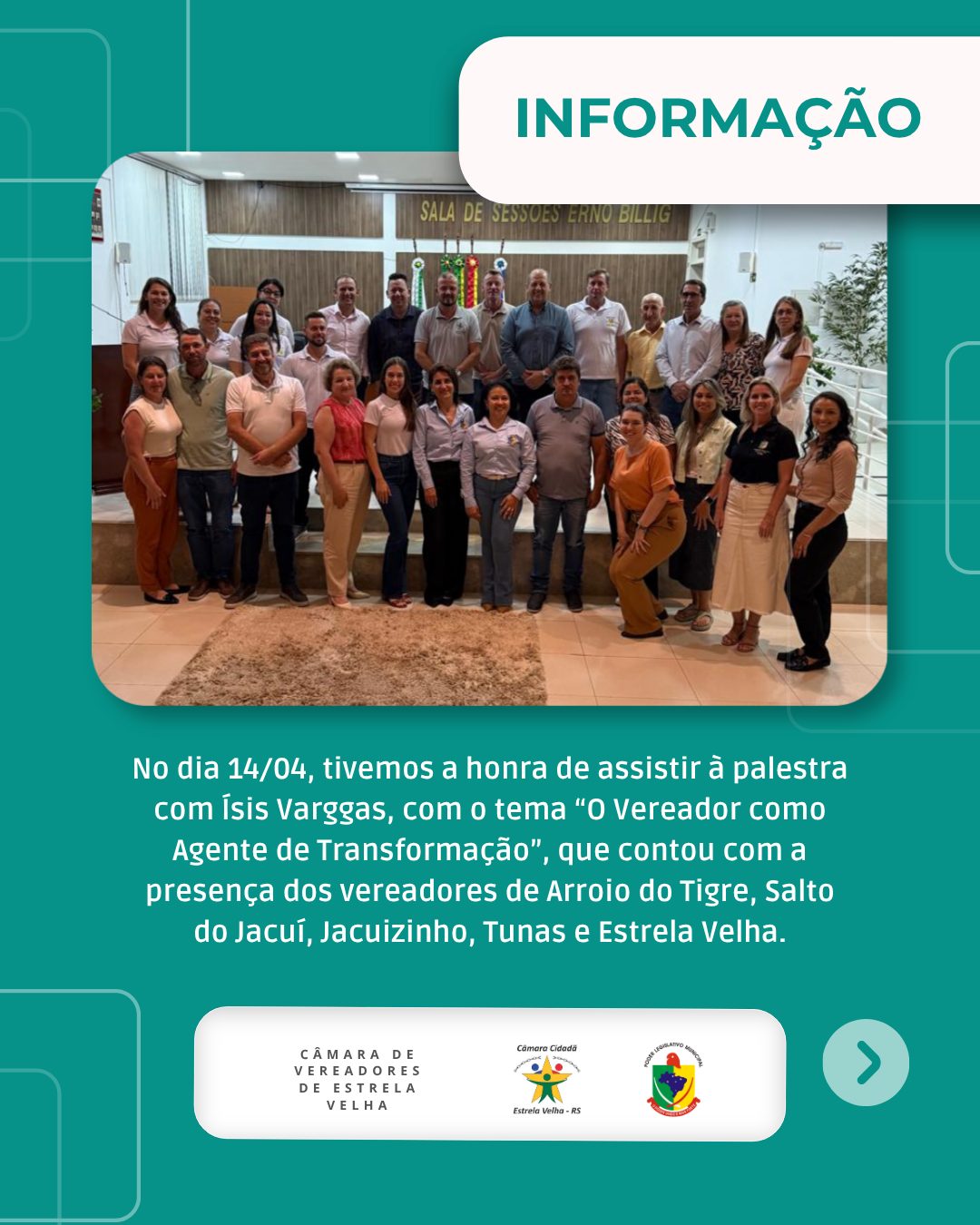 Vereadores Participam  da Palestra com Ísis Varggas com o Tema: ‘O Vereador como agente de Transformação’.